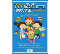 Le Più Belle 777 Barzellette E Indovinelli Per Bambini: RIDI A CREPAPELLE Stimo