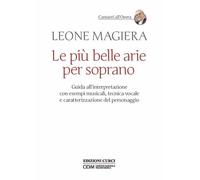 Libri Leone Magiera - Le Piu Belle Arie Per Soprano. Guida All'interpretazione C