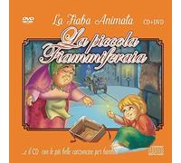 Le Più Belle Canzoncine & Fiabe Cd Audio + DVD della Piccola Fiammiferaia Idea Regalo per bambini e Per Feste di compleanno