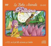 Aa.Vv. Le Più Belle Canzoncine & Fiabe Cd Audio + DVD di Pollicina (Electronics)