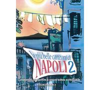 Le Piu' Belle Canzoni Di Napoli 2 - Buch