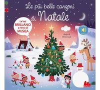 Le più belle canzoni di Natale. Luci e suoni. Ediz. a colori - Latyk Olivier