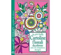 Le più belle cartoline floreali da colorare. Con 25 strepitosi disegni