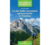 Le più belle escursioni panoramiche in Trentino