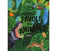 Le più belle favole degli animali. Ediz. a colori
