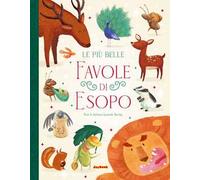 Le più belle favole di Esopo. Ediz. a colori