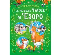 Le più belle favole di Esopo. Ediz. a colori