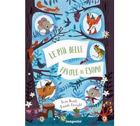 Libri Susie Brooks / Amanda Enright - Le Piu Belle Favole Di Esopo. Ediz. A Colo