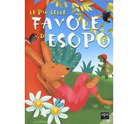 Le più belle favole di Esopo. Nuova ediz.