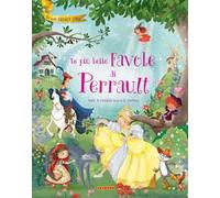 Le più belle favole di Perrault. Ediz. illustrata