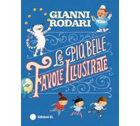 Le più belle favole illustrate. Ediz. a colori