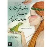 Le più belle fiabe dei fratelli Grimm. Ediz. a colori