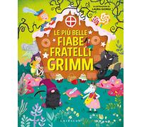 Le più belle fiabe dei fratelli Grimm. Ediz. a colori