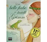 Le più belle fiabe dei fratelli Grimm. Ediz. a colori