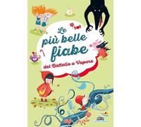 LE PIU' BELLE FIABE DEL BATTELLO A VAPORE