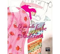 Le più belle fiabe di Andersen. Ediz. a colori