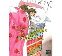 Le più belle fiabe di Andersen. Ediz. a colori