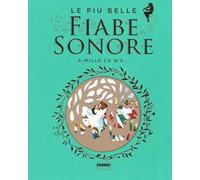 Le più belle fiabe sonore. A mille ce n'è... Con 2 CD-Audio