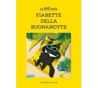 Le più belle fiabette della buonanotte. Ediz. a colori