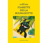 Le più belle fiabette della buonanotte. Ediz. a colori