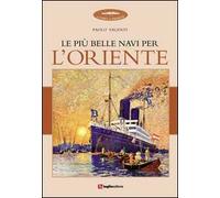 Le più belle navi per l'Oriente