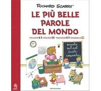 Richard Scarry - Le Piu Belle Parole Del Mondo. I Grandi Classici. Ediz. Italia