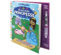 Le più belle principesse. Supermagicolor. Ediz. a spirale. Con pennello magico ad acqua