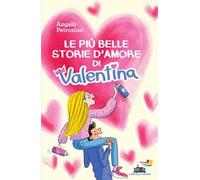 Le più belle storie d'amore di Valentina