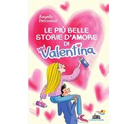 Le più belle storie d'amore di Valentina