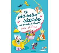 Le più belle storie del Battello a Vapore per ridere. Ediz. a colori