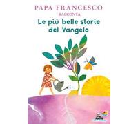 Le più belle storie del Vangelo