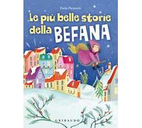 Le più belle storie della Befana. Ediz. a colori