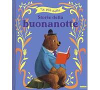 Le più belle storie della buonanotte. Ediz. a colori