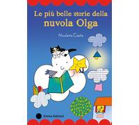 Le più belle storie della nuvola Olga. Stampatello maiuscolo. Ediz. a colori
