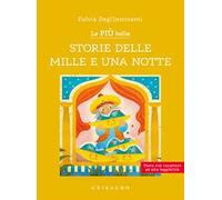 Le più belle storie delle Mille e una notte. Ediz. ad alta leggibilità