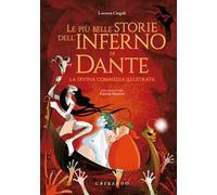 Le più belle storie dell'Inferno di Dante. La Divina Commedia illustrata