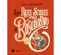 LE PIU' BELLE STORIE DI BOSCODIROVO - BARKLEM JILL - EL