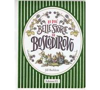 Le più belle storie di Boscodirovo. Ediz. a colori