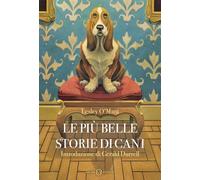 Le più belle storie di cani - O'Mara Lesley