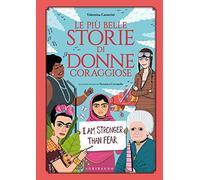 Le più belle storie di donne coraggiose