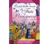Le più belle storie di fate e principesse