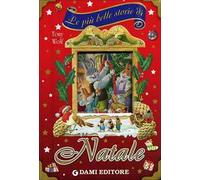 Le più belle storie di Natale. Ediz. illustrata
