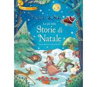 Le più belle storie di Natale. Ediz. illustrata