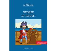 Le più belle storie di pirati. Ediz. ad alta leggibilità
