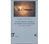 Le più belle storie di Sherlock Holmes. Scelte dall'autore