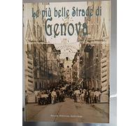 Le più belle strade di Genova. Ediz. illustrata (Vol. 5)