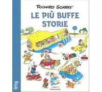 Le più buffe storie. I grandi classici. Ediz. a colori - Scarry Richard