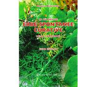 Le più diffuse erbe spontanee curative della tradizione