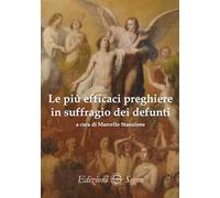 Le più efficaci preghiere in suffragio dei defunti