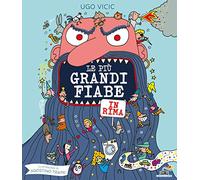 Le più grandi fiabe in rima. Ediz. a colori